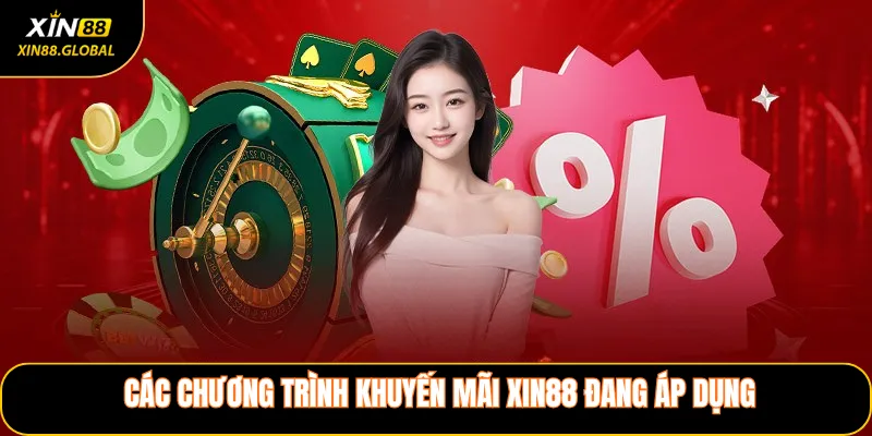 Các Chương Trình Khuyến Mãi XIN88 Đang Áp Dụng