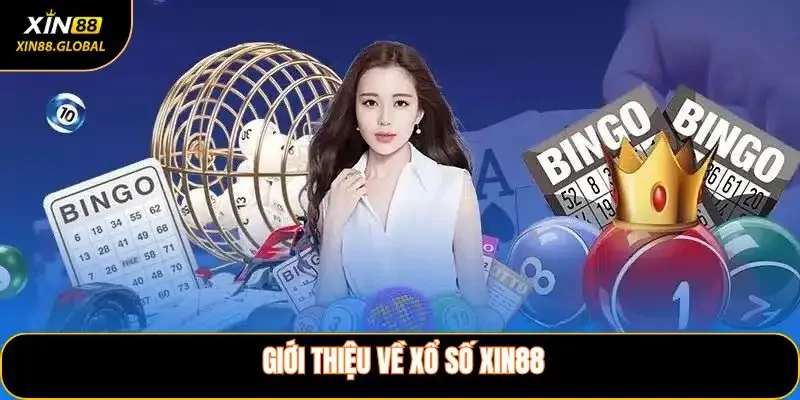 Giới Thiệu Về Xổ Số XIN88